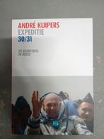 André Kuipers - Expeditie 30/31 - Gesigneerd!, Ophalen of Verzenden, Zo goed als nieuw, André Kuipers, Wetenschap