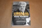 Liberaal zwaargewicht. Henk Vonhoff [1931-2010]., Ophalen of Verzenden, Gelezen, Nederland
