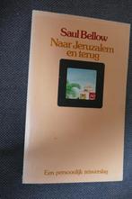 Saul Bellow – Naar Jeruzalem en terug, Boeken, Ophalen of Verzenden, Saul Bellow
