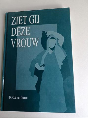 Ziet Gij Deze Vrouw - C.A. van Dieren beschikbaar voor biedingen