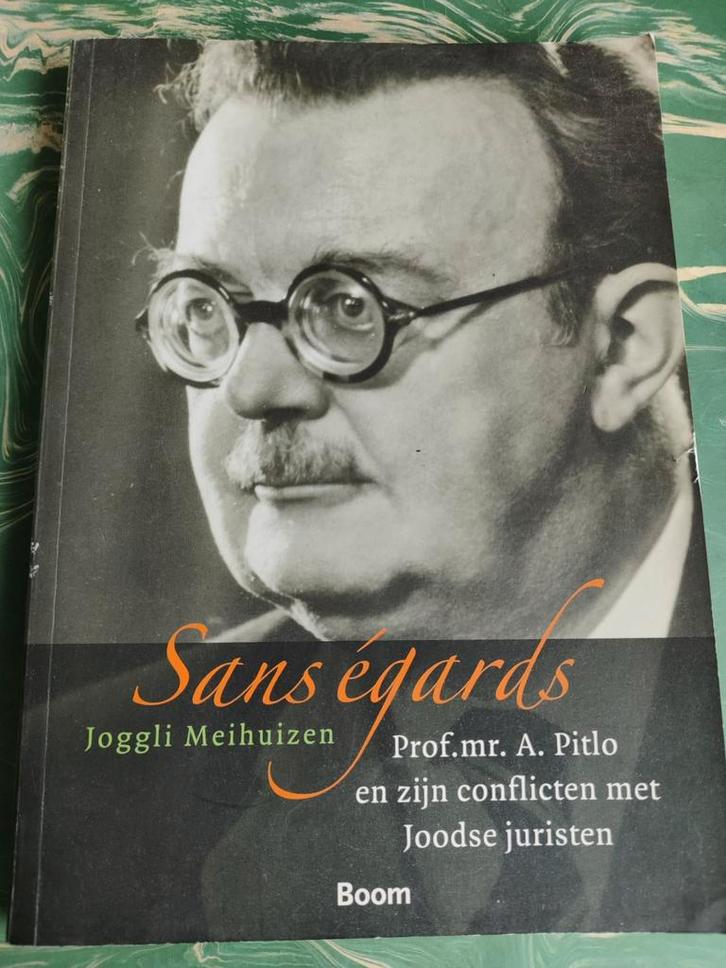 Sans Égards - Pitlo en de Joodse Juristen, Boeken, Biografieën, Gelezen, Politiek, Ophalen of Verzenden