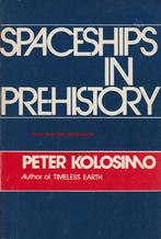 Spaceships in Prehistory; Peter Kolosimo; 1975, Gelezen, Achtergrond en Informatie, Verzenden