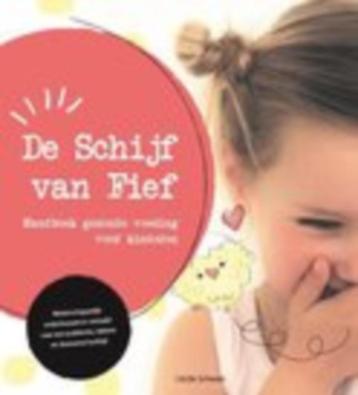 De Schijf van Fief. Handboek gezonde voeding voor kinderen. beschikbaar voor biedingen