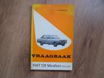 Vraagbaak FIAT 131 Mirarifiori, Ophalen of Verzenden