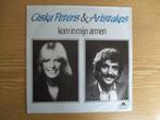 CISKA PETERS & ARISTAKES    KOM IN MIJN ARMEN / JUPITER, 7 inch, Single, Ophalen of Verzenden, Zo goed als nieuw