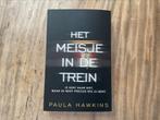 Het boek “ Het meisje in de trein”, van Paula Hawkins. ZGAN!, Hobby en Vrije tijd, Ophalen of Verzenden, Zo goed als nieuw
