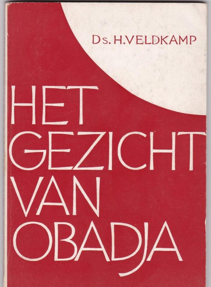 Veldkamp, Ds. H. – Het gezicht van Obadja, Boeken, Godsdienst en Theologie, Gelezen, Christendom | Protestants, Ophalen of Verzenden