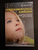 Temperamentvolle Kinderen - Eva Bronsveld, Ophalen of Verzenden, Zo goed als nieuw, Opvoeding tot 6 jaar, Eva Bronsveld