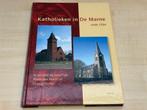 Katholieken in de Marne sinds 1594 — Wehe & Kloosterburen, Ophalen of Verzenden, Zo goed als nieuw