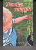 Tomaten en liefde Ineke van Lint, Boeken, Ophalen of Verzenden, Zo goed als nieuw, Spiritualiteit algemeen, Overige typen