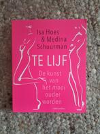 Te Lijf - Isa Hoes & Medina Schuurman, Ophalen of Verzenden, Zo goed als nieuw, Gezondheid en Conditie, Isa Hoes & Medina Schuurman