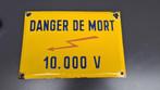 Emaille bordje DANGER DE MORT, 10.000 V,, Ophalen of Verzenden, Gebruikt, Reclamebord