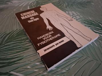 CHINESE MASSAGE ALS THERAPIE - Handboek voor Fysiotherapie beschikbaar voor biedingen