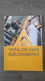 Werken met supply chain management A.R. van Goor ISBN: 97890, Boeken, Techniek, Ophalen of Verzenden, Zo goed als nieuw, Ad van Goor; Hessel Visser