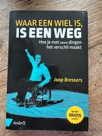 Waar een wiel is, is een weg 🔆 Jaap Bressers, Ophalen of Verzenden, Zo goed als nieuw, Jaap Bressers