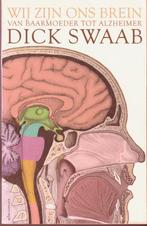 Dick Swaab, Wij zijn ons brein, Boeken, Ophalen of Verzenden, Gelezen, Overige wetenschappen