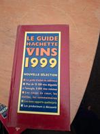 Le Guide Hachette des Vins 1999, Ophalen of Verzenden, Overige typen
