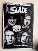 Slade - Cum On Feel The Noize Metalen Bord 30 bij 20, Ophalen of Verzenden, Zo goed als nieuw