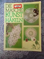 Häkeln: Die Masche Kunst - Haakpatronen Boek, Ophalen of Verzenden, Gebruikt, Haken, Patroon of Boek