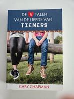 Gary Chapman - De 5 talen van de liefde van tieners, Boeken, Maatschappij en Samenleving, Ophalen of Verzenden, Zo goed als nieuw