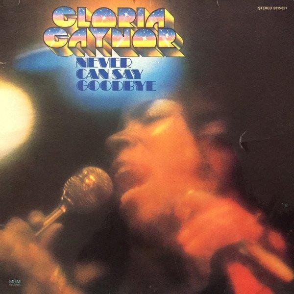 LP - Gloria Gaynor ‎– Never Can Say Goodbye, Cd's en Dvd's, Vinyl | R&B en Soul, Gebruikt, 1960 tot 1980, 12 inch, Ophalen of Verzenden
