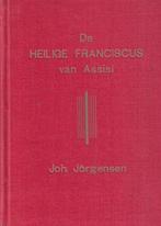 Johannes Jörgensen - De Heilige Franciscus van Assisi, Ophalen of Verzenden, Gelezen