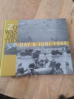 D-Day 6 juni 1944, Boeken, Oorlog en Militair, Gelezen, Ophalen of Verzenden