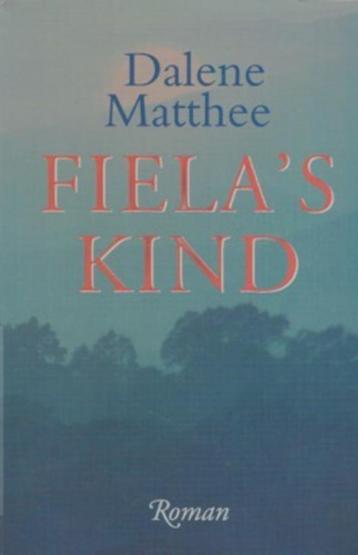 Dalene Matthee Fiela's Kind.  (a) beschikbaar voor biedingen