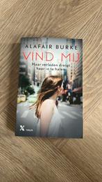 Vind mij - Alafair Burke, Boeken, Ophalen of Verzenden, Zo goed als nieuw, Nederland