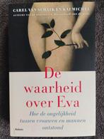 Carel van Schaik - De waarheid over Eva, Carel van Schaik; Kai Michel, Ophalen of Verzenden, Zo goed als nieuw
