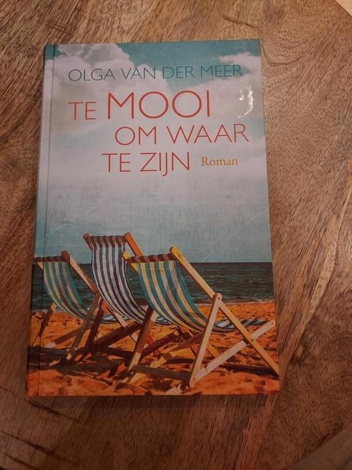 NIEUW Olga van der Meer - Te mooi om waar te zijn, Boeken, Streekboeken en Streekromans, Zo goed als nieuw, Ophalen of Verzenden