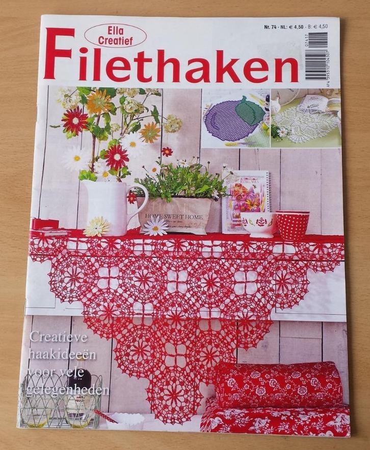 Haken - Filethaken - Ella Creatief - nr. 74 - 2017, Hobby en Vrije tijd, Breien en Haken, Gebruikt, Haken, Patroon of Boek, Ophalen of Verzenden