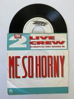 The 2 Live Crew – Me So Horny, Ophalen of Verzenden, 7 inch, R&B en Soul, Single