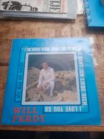 Will Ferdy - ik hou van jou, Cd's en Dvd's, Vinyl | Nederlandstalig, Ophalen of Verzenden, Zo goed als nieuw, Overige formaten