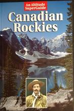 Canadian Rockies ( o.a. Banff, Lake Louise, Jasper ), Boeken, Reisgidsen, Overige merken, Ophalen of Verzenden, Zo goed als nieuw
