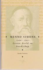 Menno Simons – Sjouke Voolstra, Boeken, Ophalen of Verzenden, Gelezen, Christendom | Protestants