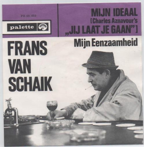 Frans van Schaik- Mijn Ideaal/ Mijn Eenzaamheid, Cd's en Dvd's, Vinyl | Nederlandstalig, Zo goed als nieuw, Levenslied of Smartlap