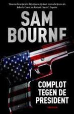 Complot tegen de president van Sam Bourne, Boeken, Thrillers, Amerika, Ophalen of Verzenden, Zo goed als nieuw