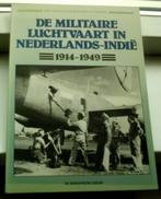 Militaire luchtvaart in Nederlands-Indie(ISBN 9067070998)., Boeken, Ophalen of Verzenden, Zo goed als nieuw, 20e eeuw of later