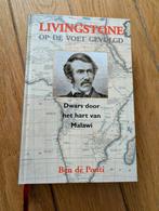 Livingstone - Dwars door het hart van Malawi, Ophalen of Verzenden, Gelezen, Ben de Ponti, Overige
