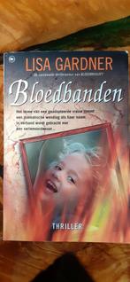 Lisa Gardner - Bloedbanden, Boeken, Gelezen, Lisa Gardner, Ophalen of Verzenden