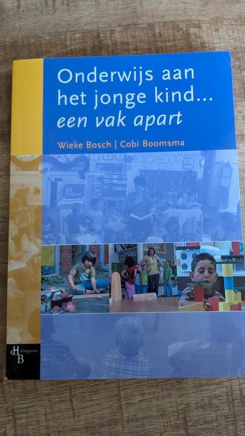 W. Bosch - Onderwijs aan het jonge kind, Boeken, Wetenschap, Zo goed als nieuw, Sociale wetenschap, Ophalen of Verzenden