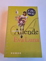 Isabel Allende - Eva Luna, Boeken, Ophalen of Verzenden, Zo goed als nieuw, Isabel Allende