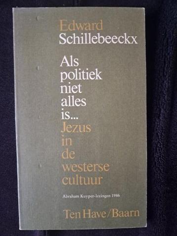 edward schillebeeckx : als politiek niet alles is....jezus beschikbaar voor biedingen