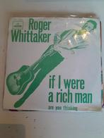 Roger whittaker 7 inch if I were a rich man, Ophalen of Verzenden, Zo goed als nieuw