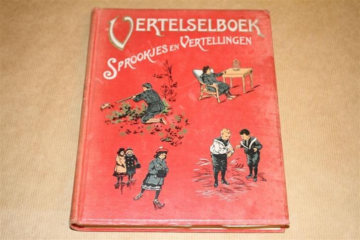 Vertelselboek. Sprookjes en Vertellingen. ca. 1900., Antiek en Kunst, Antiek | Boeken en Bijbels, Ophalen of Verzenden
