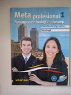 Spaans Tekstboek A1 & A2 Meta Profesional - Bedrijf & Beroep, Ophalen, Non-fictie, Zo goed als nieuw, Intertaal