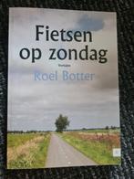 Fietsen op zondag - Roel Botter, Ophalen of Verzenden, Zo goed als nieuw, Roel Botter, Nederland