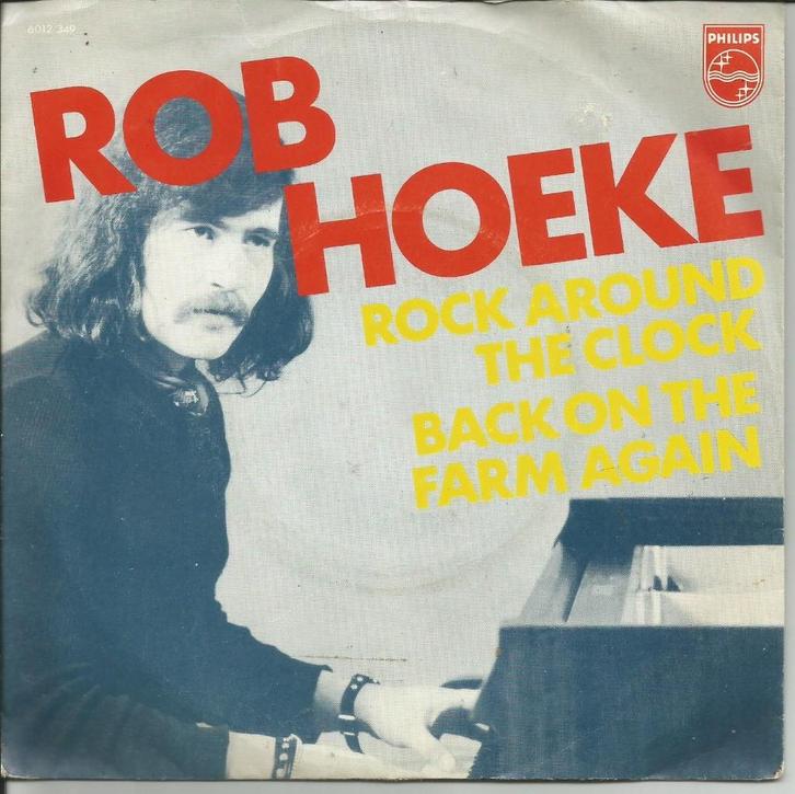 Rob Hoeke - Rock around the clock   -70s Nederpop -, Cd's en Dvd's, Vinyl Singles, Single, Pop, 7 inch, Verzenden