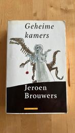 Geheime kamers, Gelezen, Jeroen Brouwers, Ophalen of Verzenden, Nederland